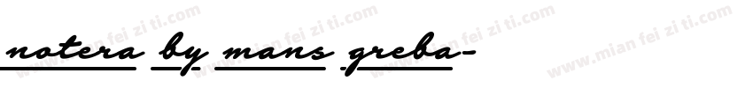 notera by mans greba字体转换